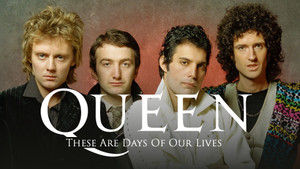 Obrázek pořadu Queen: These Are Days Of Our Lives