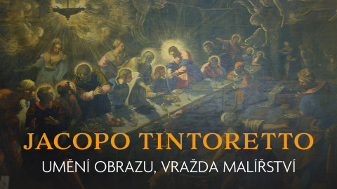 Jacopo Tintoretto: umění obrazu, vražda malířství