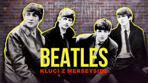 Obrázek pořadu Beatles, kluci z Merseyside