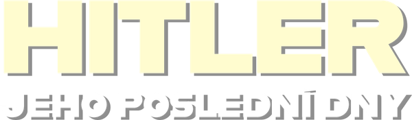 Hitler: Jeho poslední dny