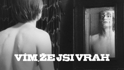 Vím, že jsi vrah...