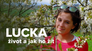 Obrázek pořadu Lucka - život a jak ho žít