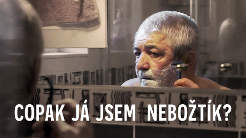 Copak já jsem nebožtík?