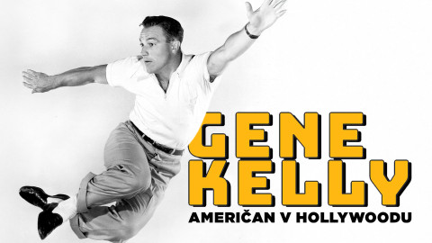 Gene Kelly - Američan v Hollywoodu