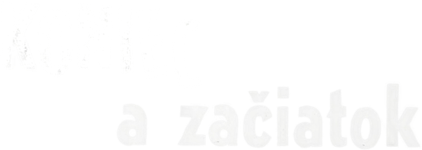 Koniec a začiatok
