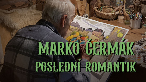 Marko Čermák - poslední romantik