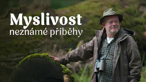 Myslivost: Neznámé příběhy