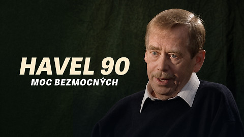 Havel 90: Moc bezmocných