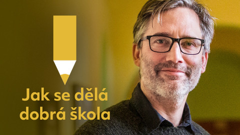 Jak se dělá dobrá škola