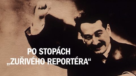 Po stopách „Zuřivého reportéra“