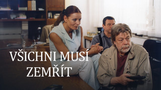 Všichni musí zemřít