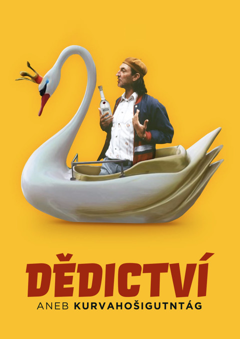 Dědictví aneb Kurvahošigutntág