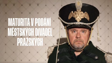 Maturita v podání Městských divadel pražských
