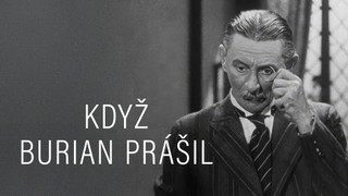 Když Burian prášil