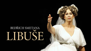 Obrázek pořadu Bedřich Smetana: Libuše