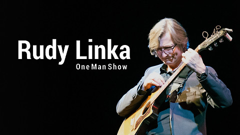 Rudy Linka – One Man Show