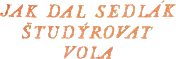 Jak dal sedlák študýrovat vola