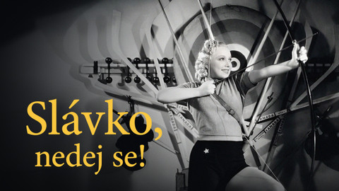 Slávko, nedej se!