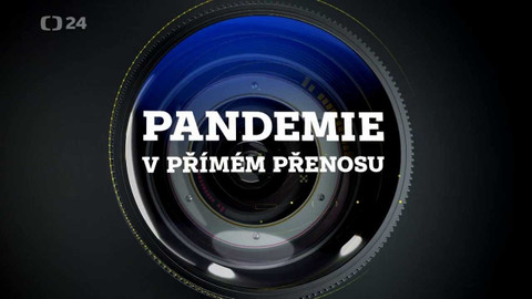 Pandemie v přímém přenosu