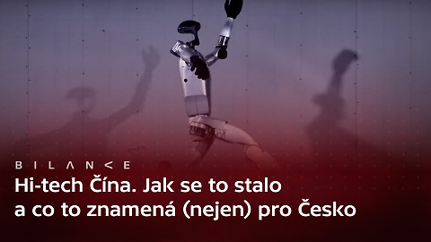 Bilance - Technologie made in China. V čem je to problém?