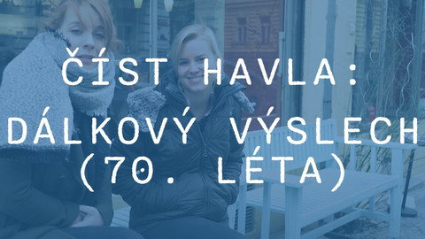 Učíme se s Knihovnou Václava Havla - Číst Havla: Dálkový výslech 1