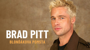Obrázek pořadu Brad Pitt - blonďákova pomsta