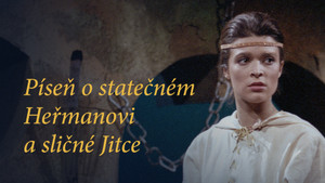 Obrázek pořadu Píseň o statečném Heřmanovi a sličné Jitce
