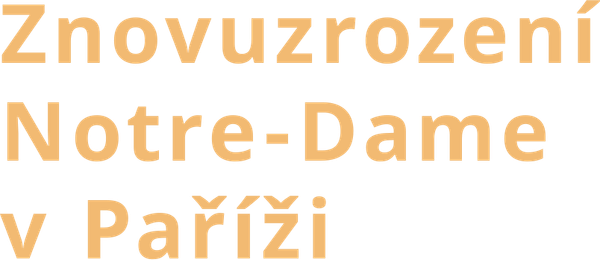 Znovuzrození Notre-Dame v Paříži