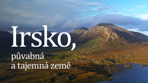 Irsko, půvabná a tajemná země