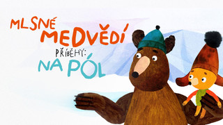 Mlsné medvědí příběhy: Na pól!