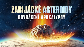 Zabijácké asteroidy: Odvrácení apokalypsy