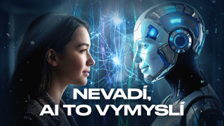 Nevadí, AI to vymyslí