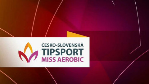 Česko-Slovenská Tipsport Miss Aerobic 2015