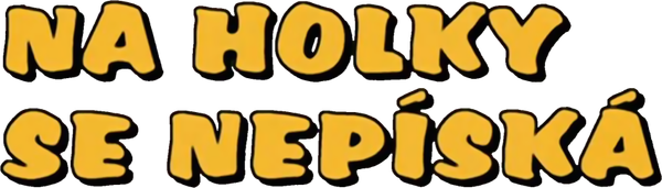 Na holky se nepíská