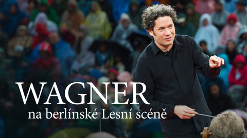 Wagner na berlínské Lesní scéně