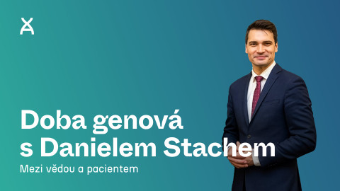 Doba genová s Danielem Stachem - Doba genová mezi vědou a pacientem