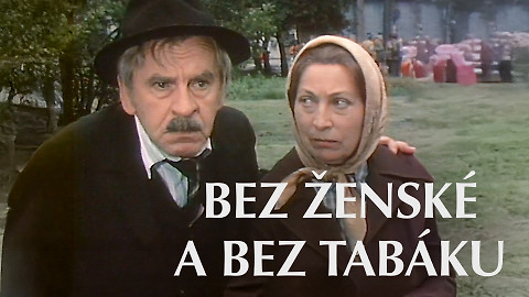 Bez ženské a bez tabáku