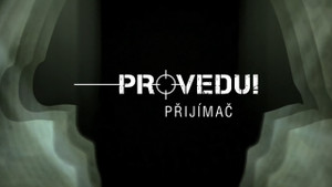 Obrázek pořadu Provedu! Přijímač