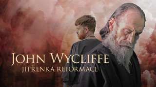 John Wycliffe: jitřenka reformace