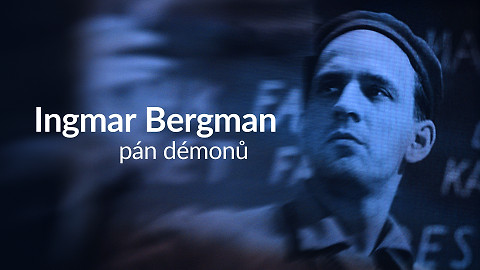 Ingmar Bergman, pán démonů