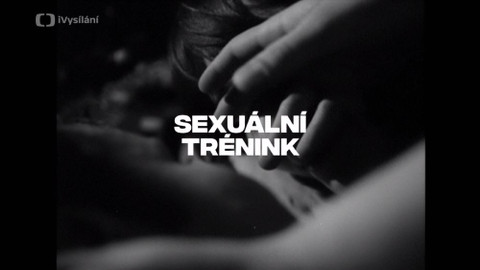 Kronika orgasmu - 5/8 Dá se naučit sex?