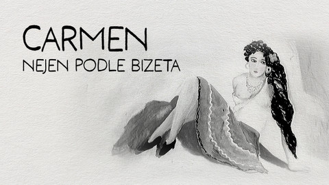 Carmen nejen podle Bizeta