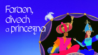 Faraon, divoch a princezna