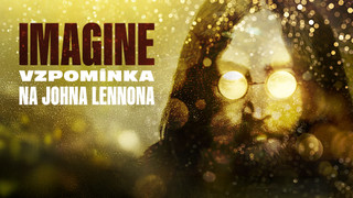 Imagine: vzpomínka na Johna Lennona