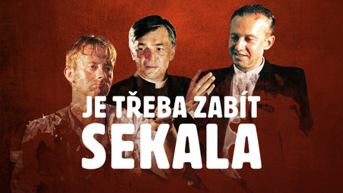 Je třeba zabít Sekala