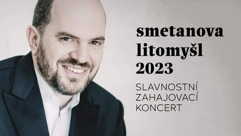 Smetanova Litomyšl - Smetanova Litomyšl 2023 – slavnostní zahajovací koncert