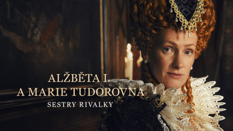 Alžběta I. a Marie Tudorovna - sestry rivalky
