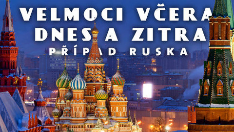 Univerzita Karlova on-line - Velmoci včera, dnes a zítra: Rusko