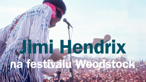 Obrázek pořadu Jimi Hendrix na festivalu Woodstock