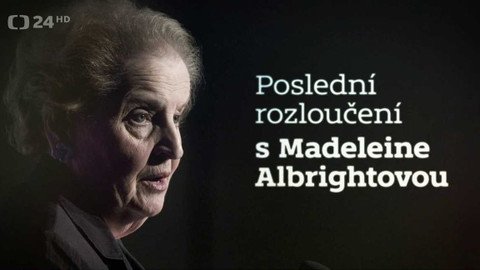 Poslední rozloučení s Madeleine Albrightovou